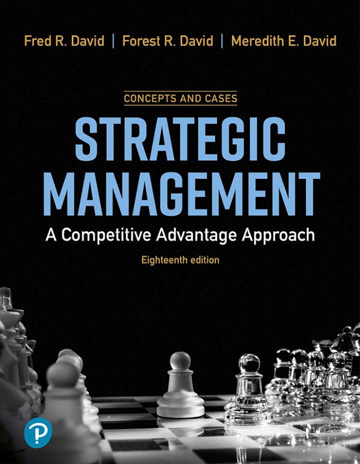 strategic management a competitive advantage approach concepts and cases 18th edition fred r. david, forest