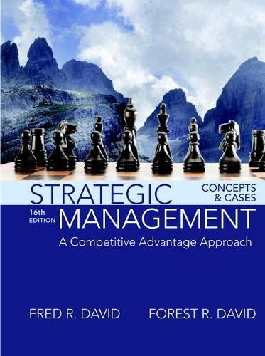 strategic management a competitive advantage approach concepts and cases 16th edition fred r. david, forest