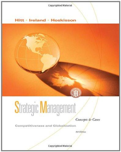 strategic management competitiveness and globalization concepts and cases 8th edition michael a. hitt, r.