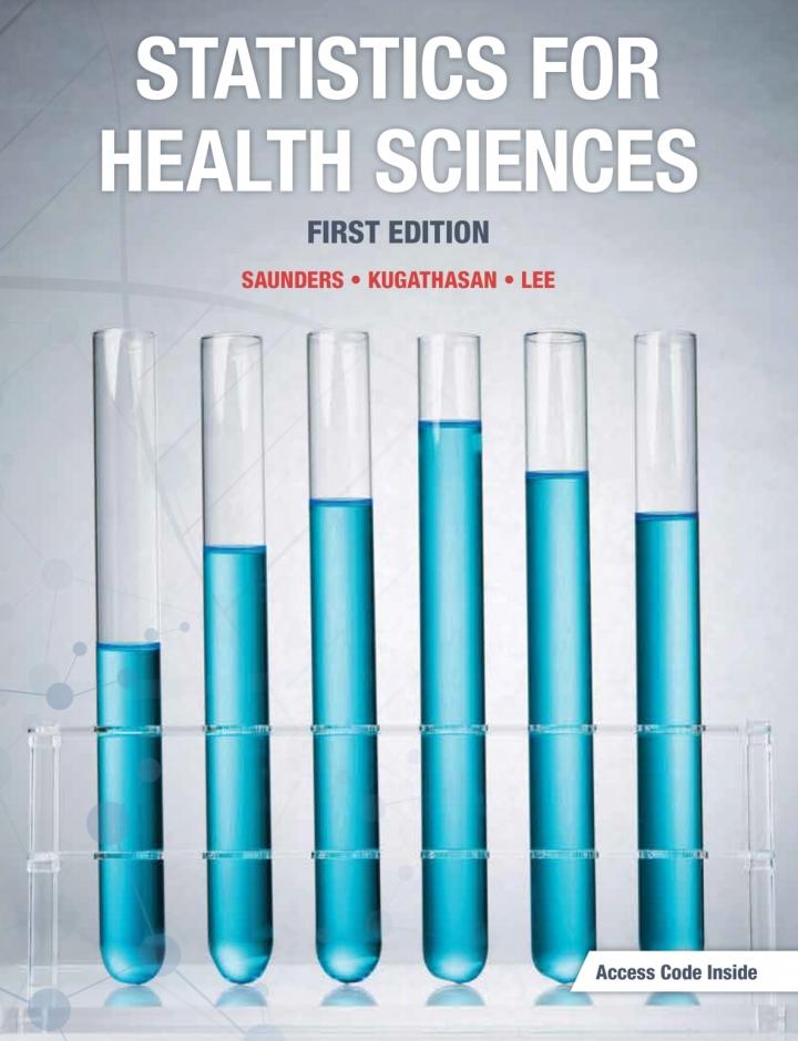 statistics for health sciences 1st edition sean saunders, thambyrajah kugathasan, irene lee 1927737249,