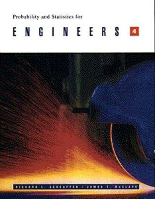 probability and statistics for engineers 4th edition richard scheaffer, james mcclave 0534209645,