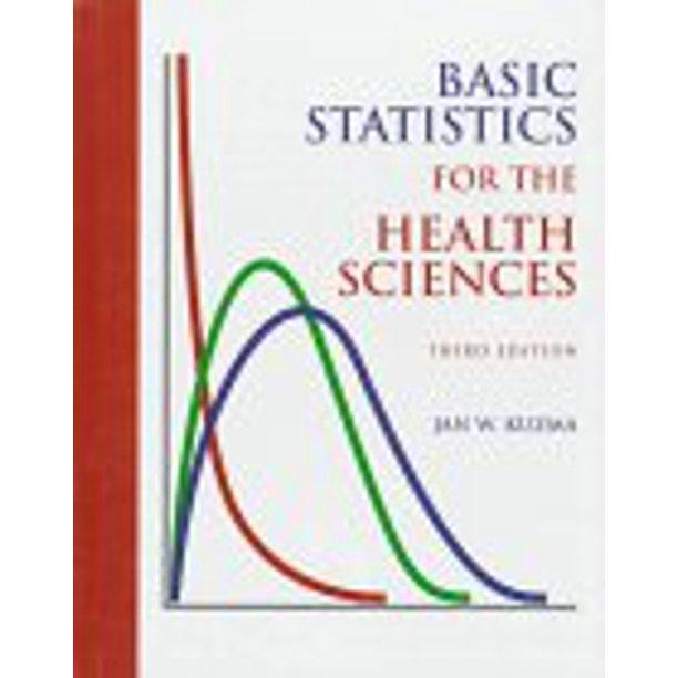 basic statistics for health science 3rd edition jan w. kuzma, steve bohnenblust 1559349514, 9781559349512