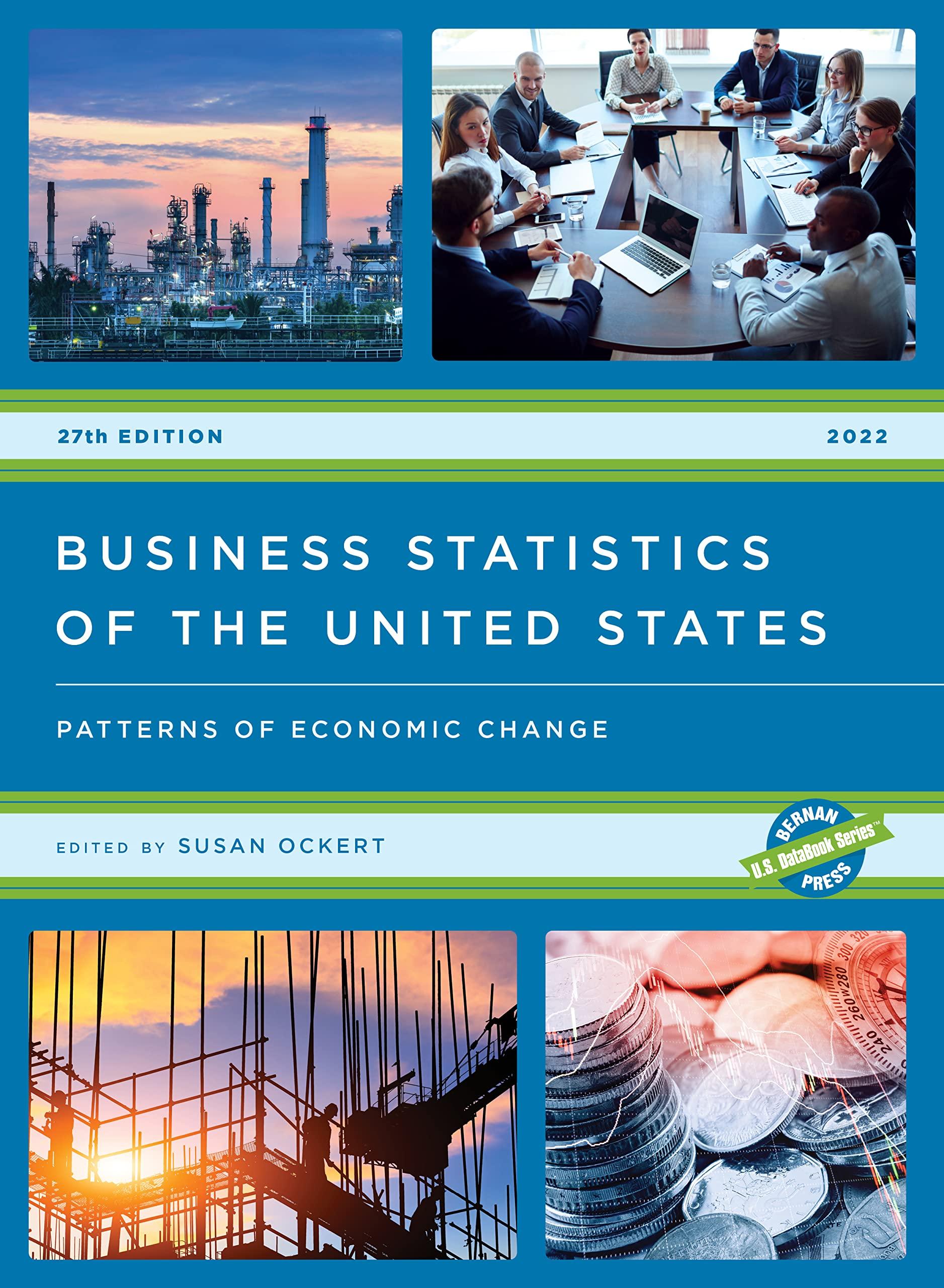 business statistics of the united states 2022 patterns of economic change 27th edition susan ockert