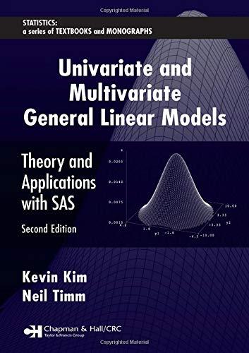 univariate and multivariate general linear models theory and applications with sas 2nd edition kevin kim,