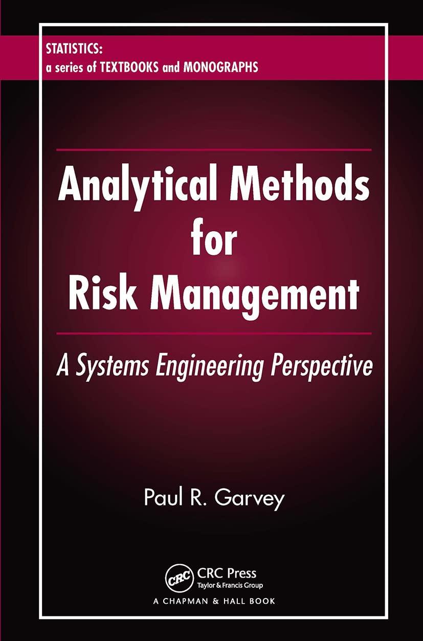 analytical methods for risk management a systems engineering perspective 1st edition paul r. garvey
