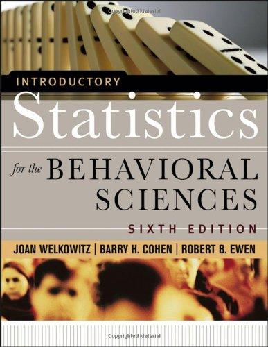 introductory statistics for the behavioral sciences 6th edition joan welkowitz, barry h. cohen, robert b.