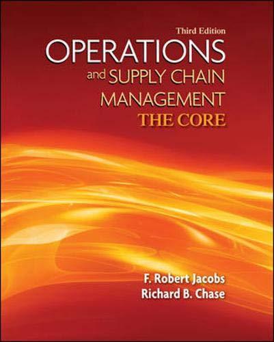 operations and supply chain management the core 3rd edition f. robert jacobs, richard chase 0073525235,