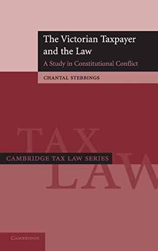 The Victorian Taxpayer And The Law A Study In Constitutional Conflict