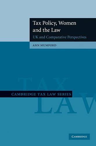 tax policy women and the law uk and comparative perspectives 1st edition ann mumford 0521878039,