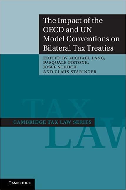 the impact of the oecd and un model conventions on bilateral tax treaties 1st edition michael lang, pasquale