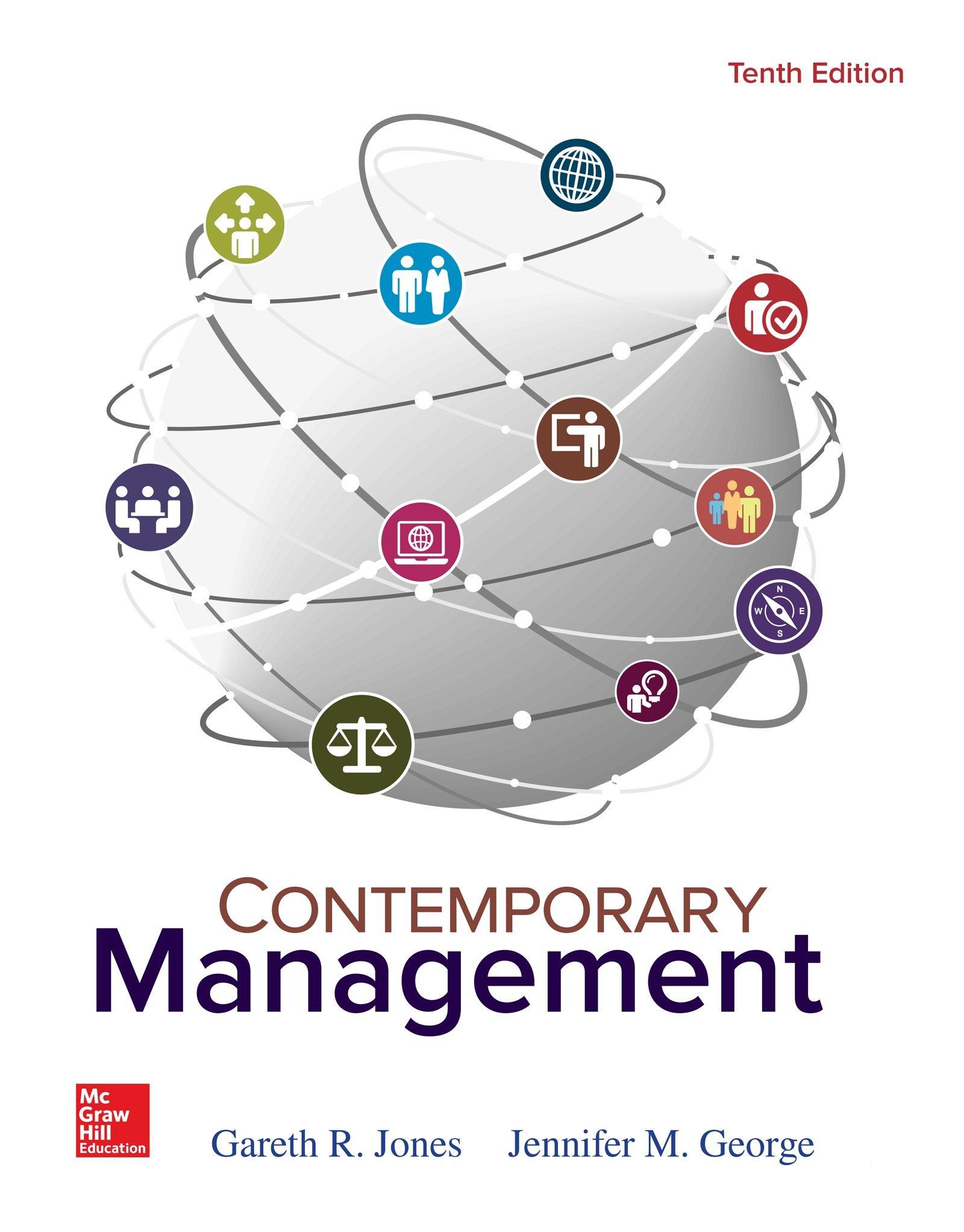 contemporary management 10th edition gareth jones, jennifer george 1259732665, 9781259732669