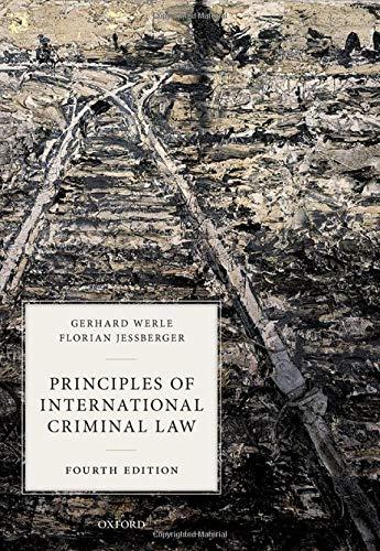 principles of international criminal law 4th edition gerhard werle, florian jeßberger 0198826850,