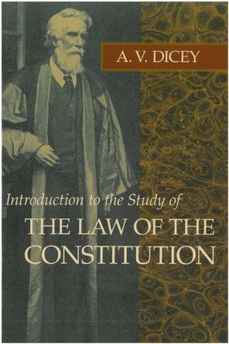 introduction to the study of the law of the constitution 1st edition albert v. dicey, roger e. michener