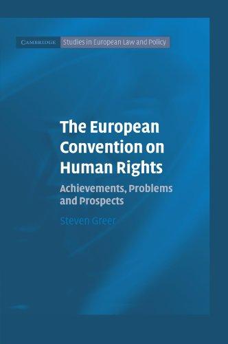 the european convention on human rights achievements problems and prospects 1st edition steven greer