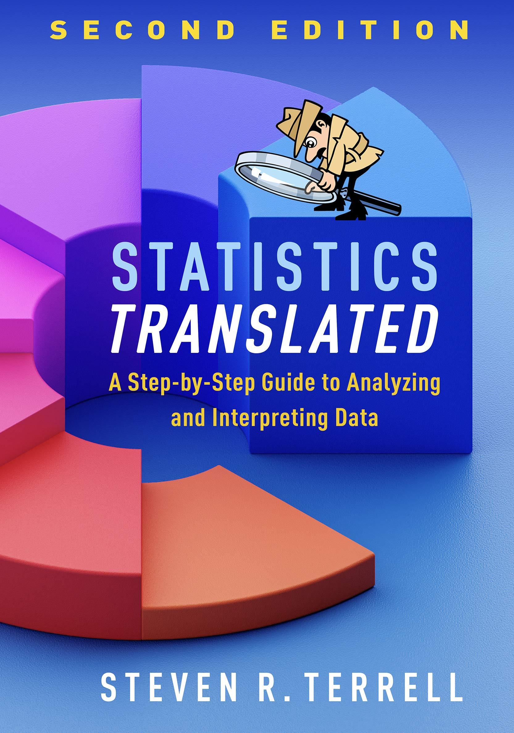 statistics translated a step by step guide to analyzing and interpreting data 2nd edition steven r. terrell