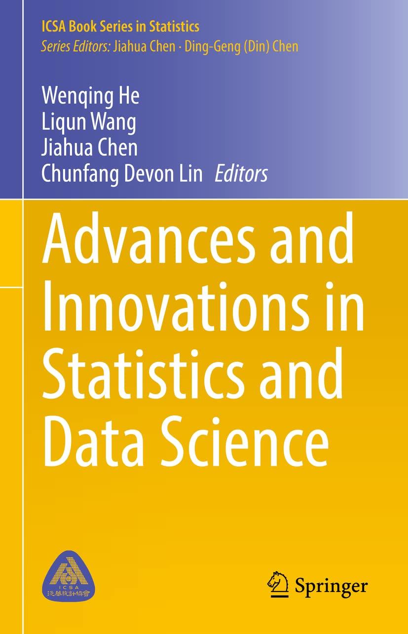 advances and innovations in statistics and data science 1st edition wenqing he, liqun wang, jiahua chen,