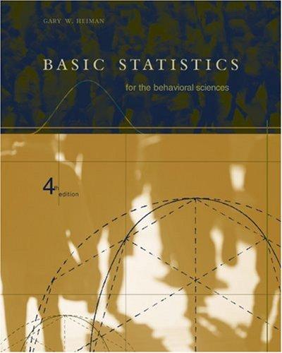 basic statistics for the behavioral sciences 4th edition gary heiman 0618220178, 9780618220175