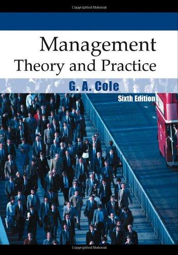 management theory and practice 6th edition gerald cole, phil kelly 1844800881, 9781844800889