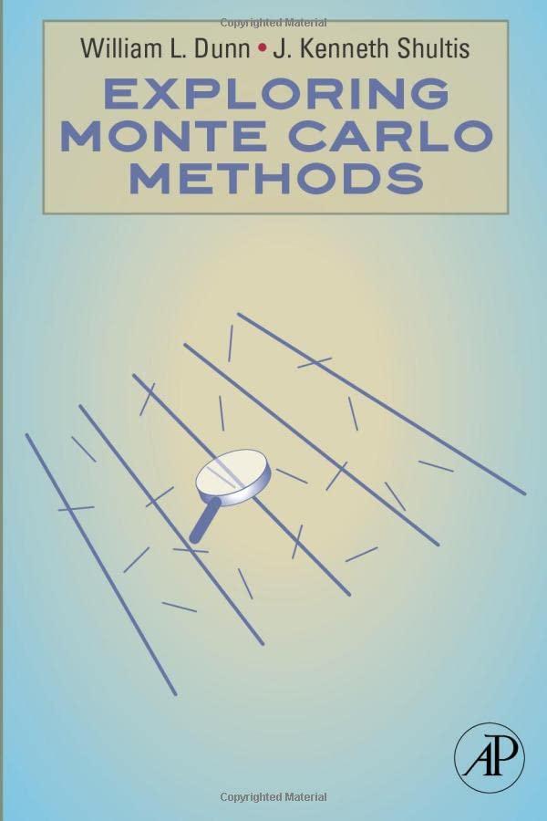 exploring monte carlo methods 1st edition william l. dunn, j. kenneth shultis 0444558640, 9780444558640