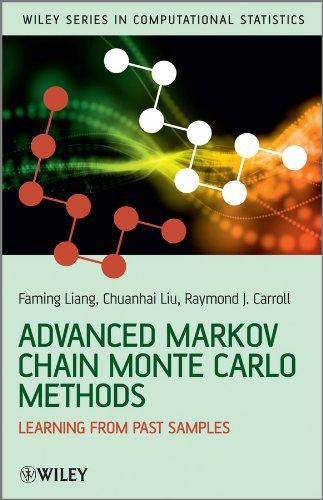 advanced markov chain monte carlo methods learning from past samples 1st edition faming liang, chuanhai liu,