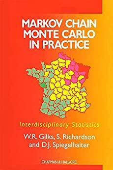 markov chain monte carlo in practice 1st edition w.r. gilks, s. richardson, david spiegelhalter 0412055511,