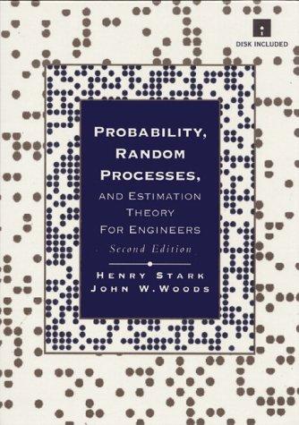 probability random processes and estimation theory for engineers 2nd edition henry stark, john w. woods
