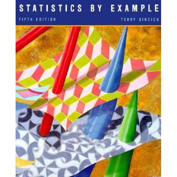 statistics by example 5th edition terry sincich 0024109819, 9780024109811