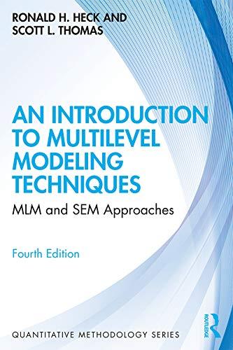 an introduction to multilevel modeling techniques mlm and sem approaches 4th edition scott l. thomas, ronald