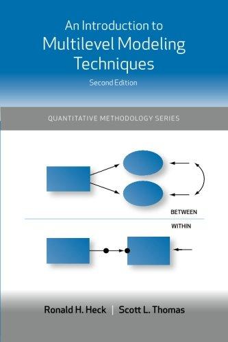an introduction to multilevel modeling techniques 2nd edition ronald h. heck 1841697567, 9781841697567
