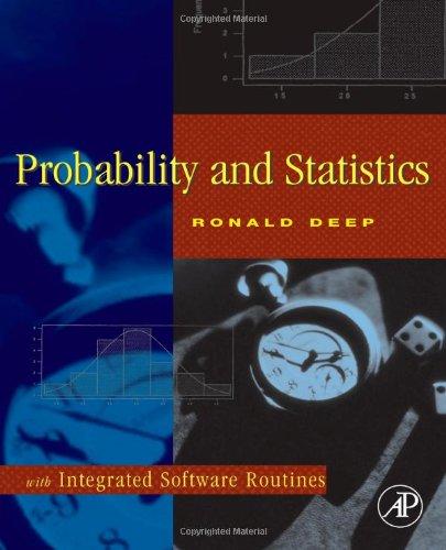 probability and statistics with integrated software routine 1st edition ronald deep 0123694639, 9780123694638