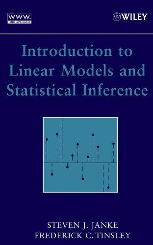 introduction to linear models and statistical inference 1st edition steven j. janke, frederick tinsley