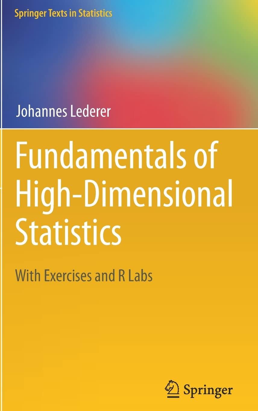 fundamentals of high dimensional statistics 1st edition johannes lederer 3030737918, 9783030737917
