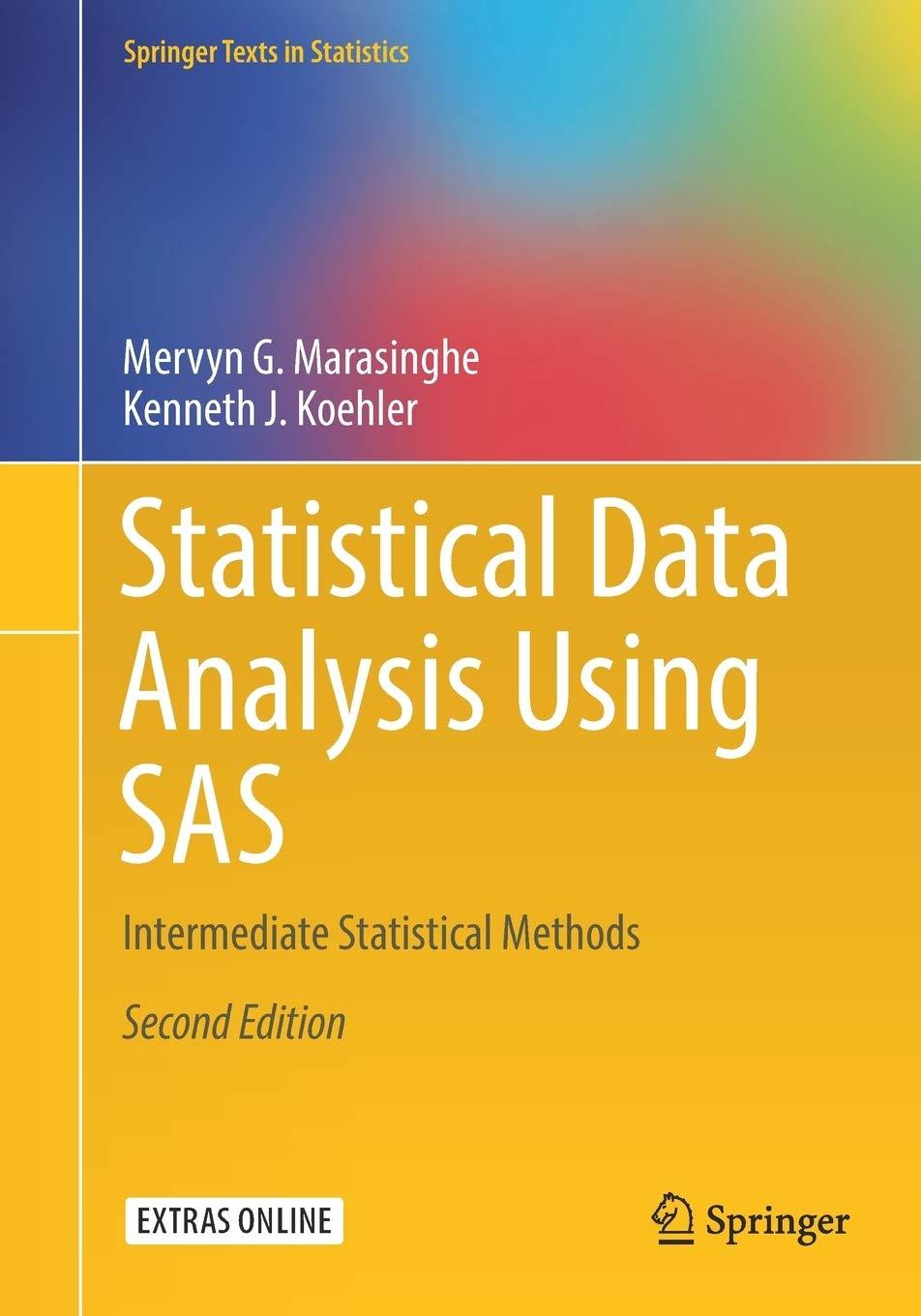 statistical data analysis using sas intermediate statistical methods 2nd edition mervyn g. marasinghe,
