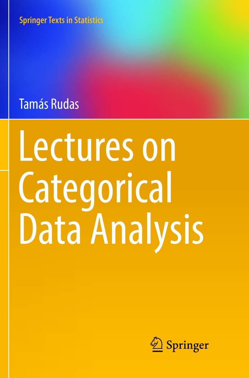 lectures on categorical data analysis 1st edition tamás rudas 1493992597, 9781493992591