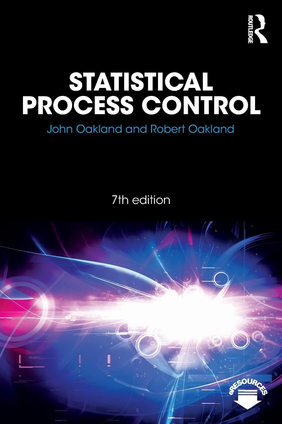 statistical process control 7th edition john oakland, robert james oakland 1138064262, 9781138064263