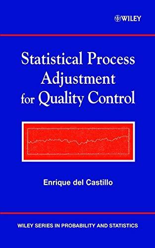 statistical process adjustment for quality control 1st edition enrique del castillo 0471435740, 9780471435747