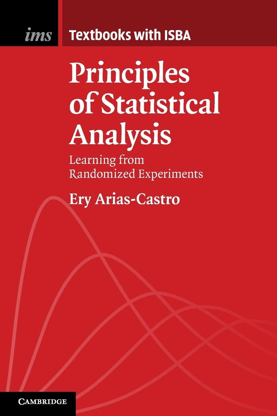 principles of statistical analysis 1st edition ery arias castro 1108747442, 9781108747448