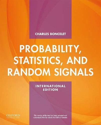 probability statistics and random signals 1st international edition charles g boncelet 0190200529,