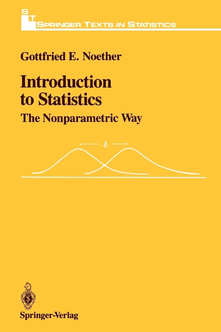 introduction to statistics the nonparametric way 1st edition gottfried e. noether, marilynn dueker