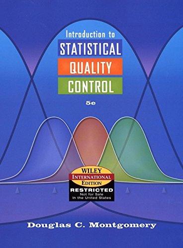 introduction to statistical quality control 5th international edition douglas c. montgomery 0471661228,