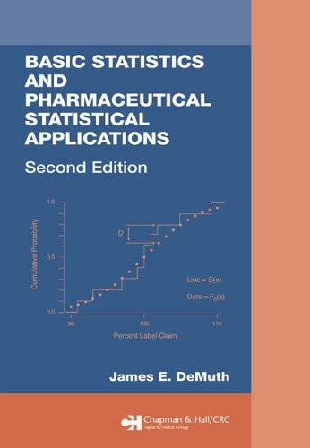 basic statistics and pharmaceutical statistical applications 2nd edition james e. de muth 0849337992,
