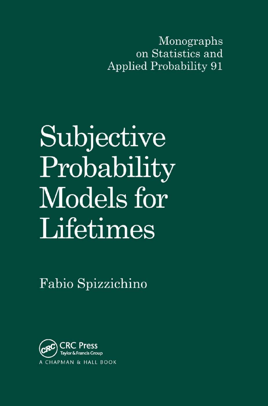 subjective probability models for lifetimes 1st edition fabio spizzichino 036739717x, 9780367397173