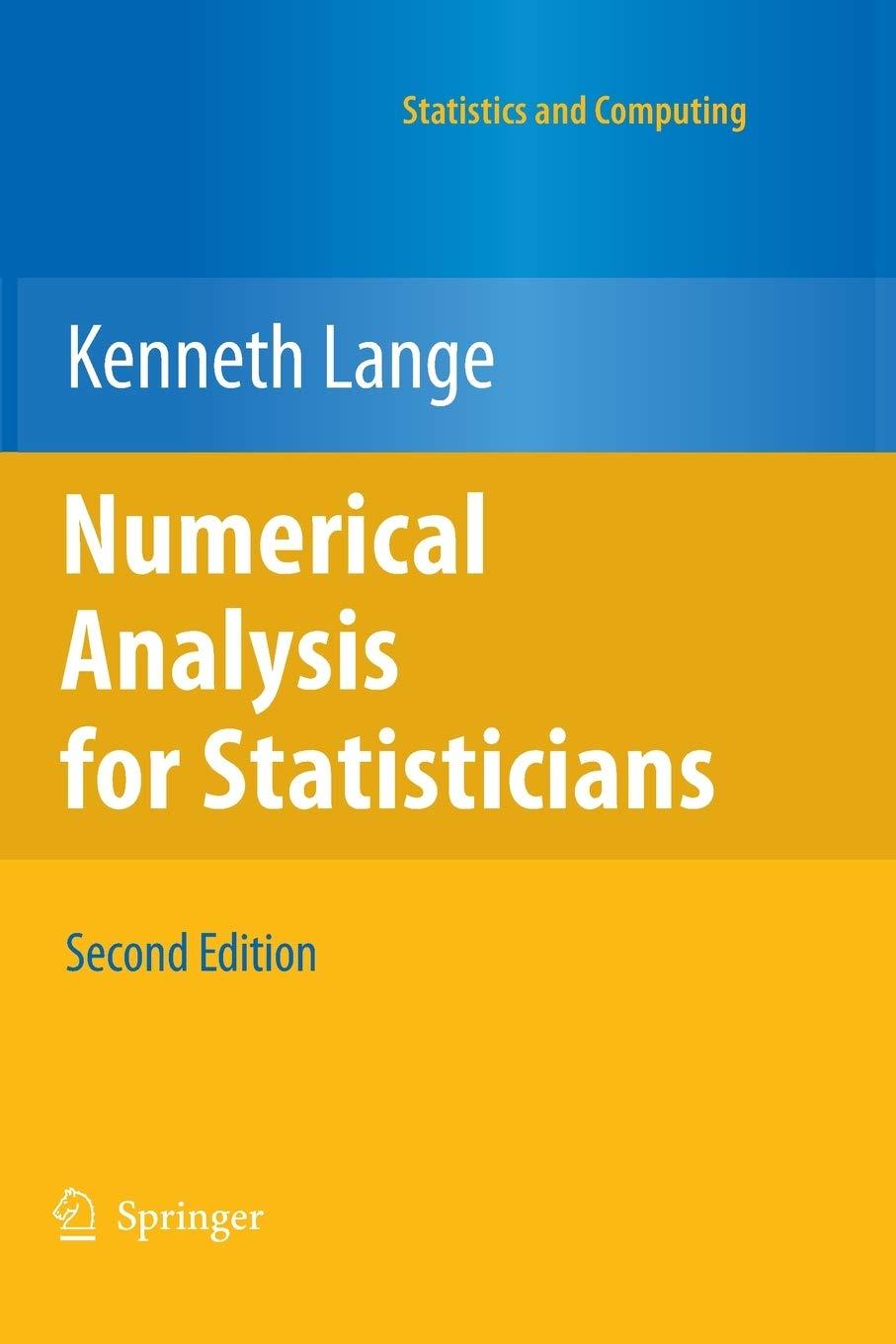 numerical analysis for statisticians 2nd edition kenneth lange 146142612x, 9781461426127