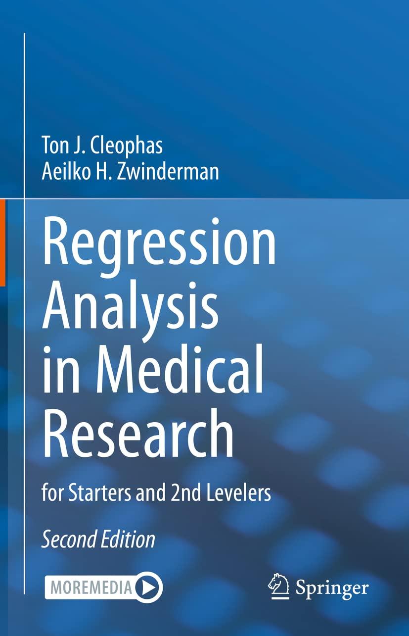 regression analysis in medical research 2nd edition ton j. cleophas, aeilko h. zwinderman 3030613933,