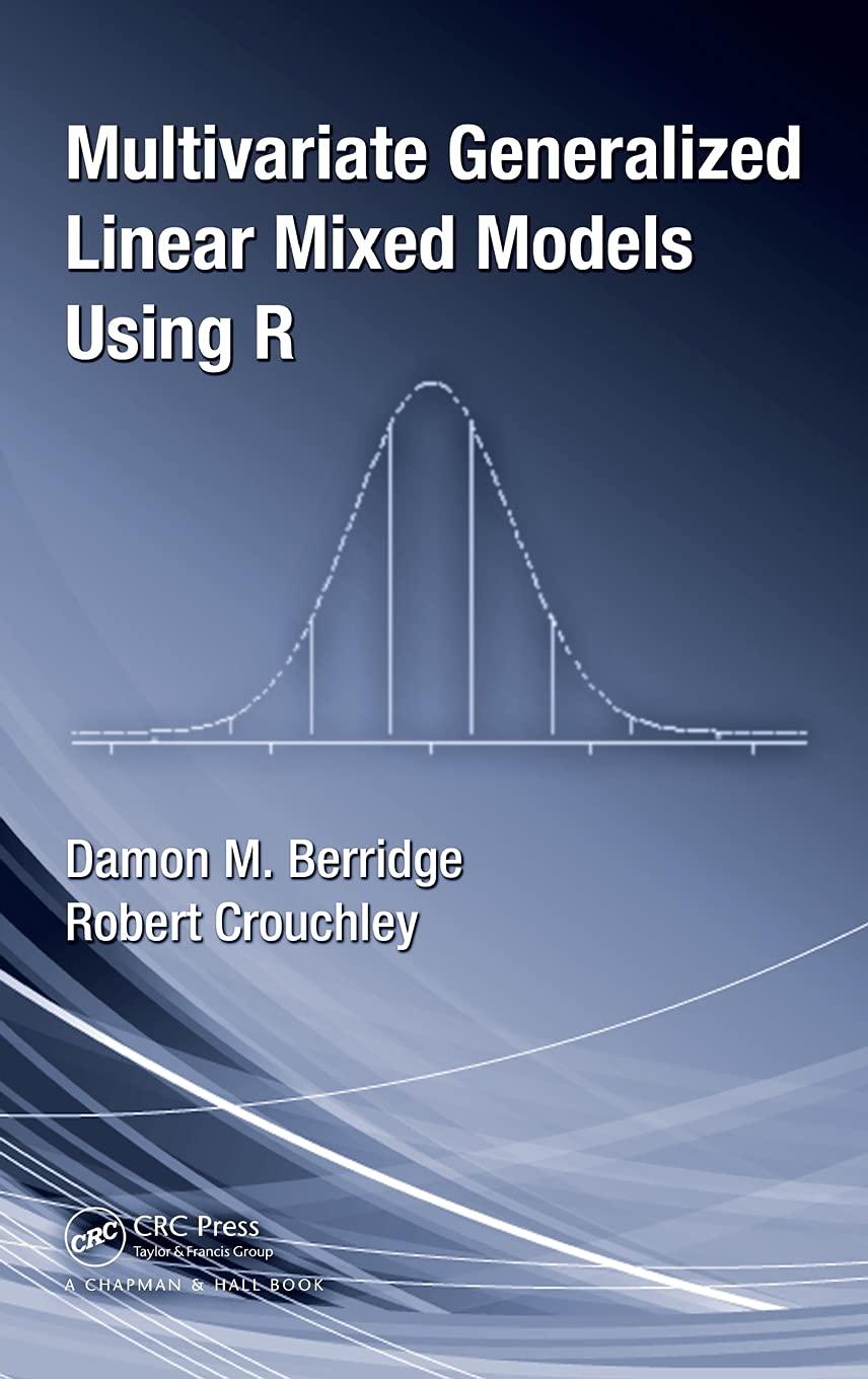 multivariate generalized linear mixed models using r 1st edition damon mark berridge, robert crouchley