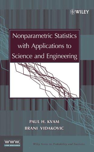 nonparametric statistics with applications to science and engineering 1st edition paul kvam, brani vidakovic