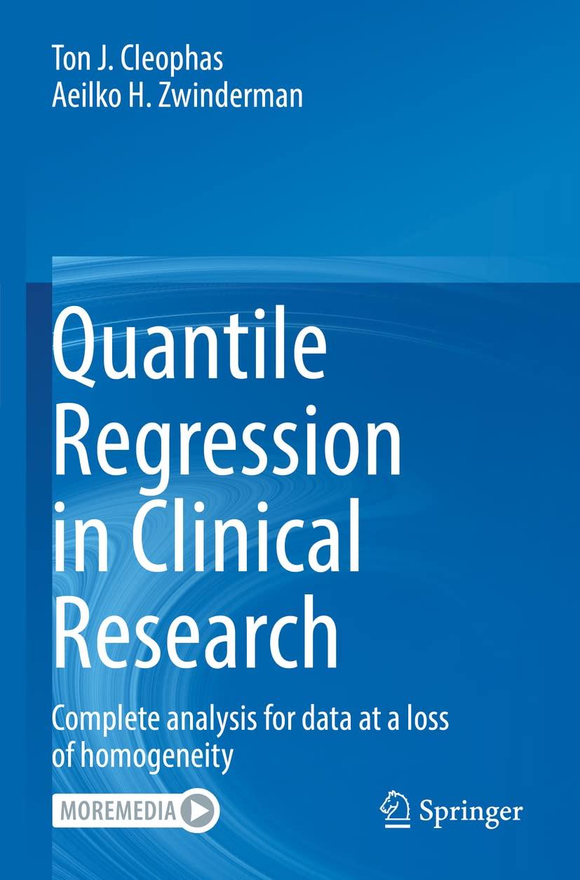 quantile regression in clinical research complete analysis for data at a loss of homogeneity 1st edition ton