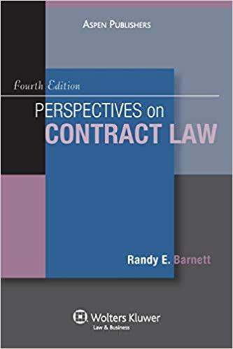 perspectives on contract law 4th edition randy e. barnett 0735582971, 978-0735582972