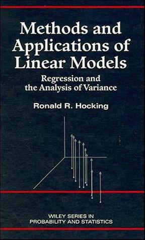methods and applications of linear models regression and the analysis of variance 1st edition ronald r.
