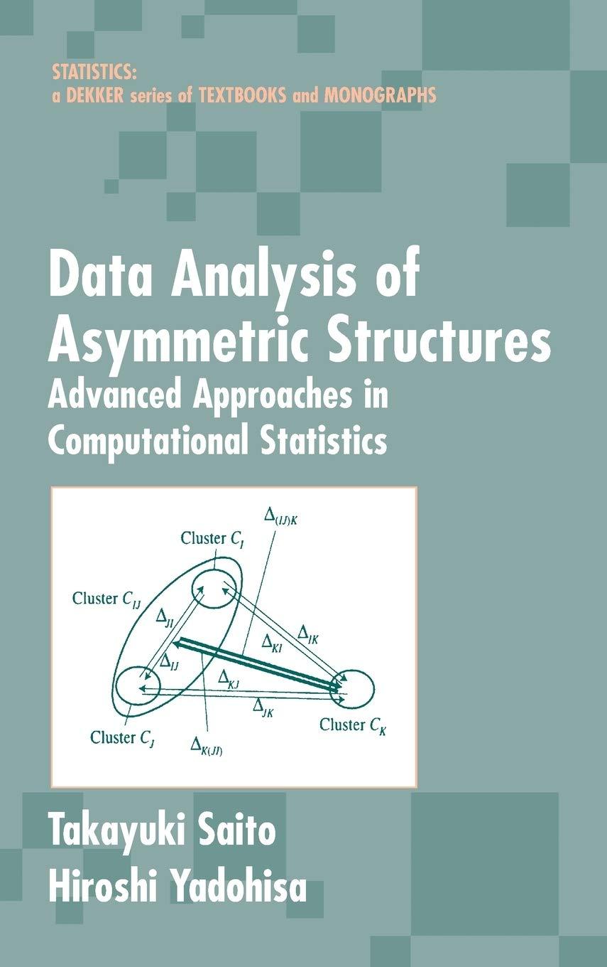 data analysis of asymmetric structures advanced approaches in computational statistics 1st edition takayuki